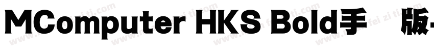 MComputer HKS Bold手机版字体转换